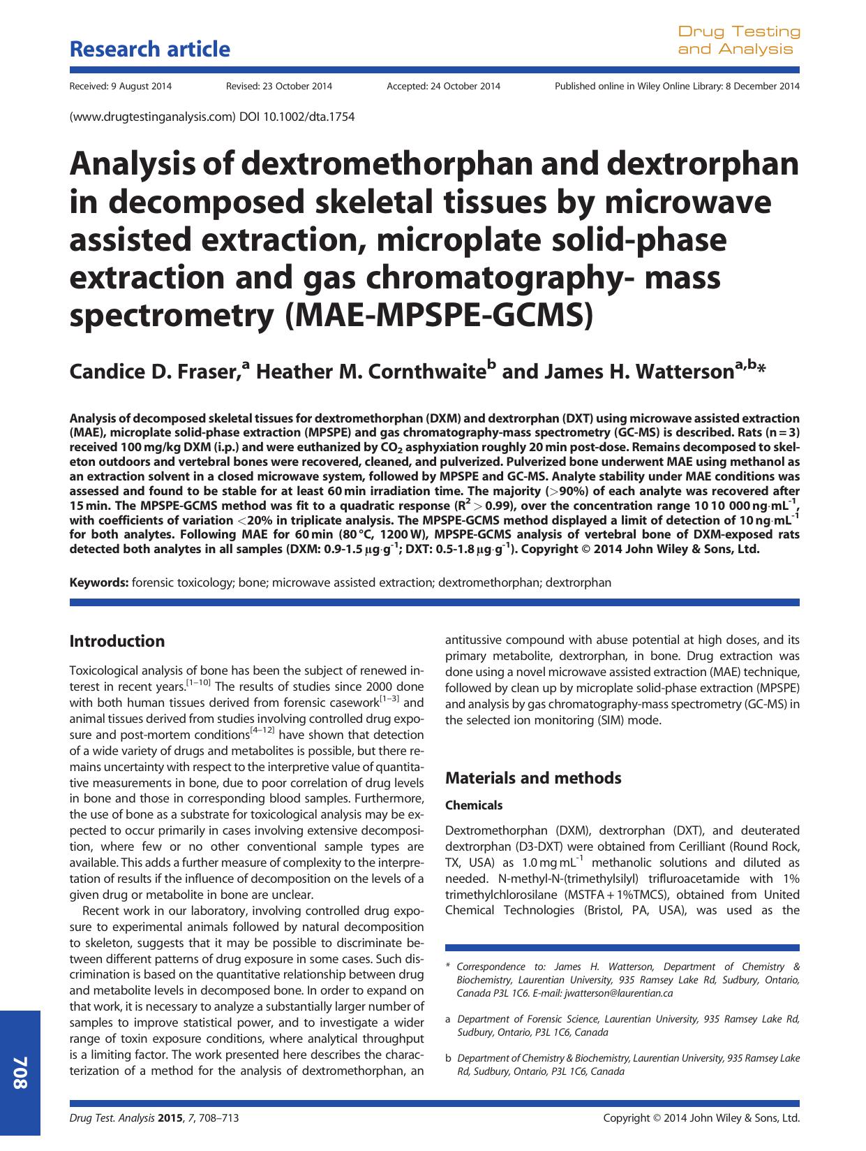 Analysis of dextromethorphan and dextrorphan in decomposed skeletal tissues by microwave assisted extraction, microplate solid-phase extraction and gas chromatography- mass spectro by Candice D. Fraser Heather M. Cornthwaite James H. Watterson