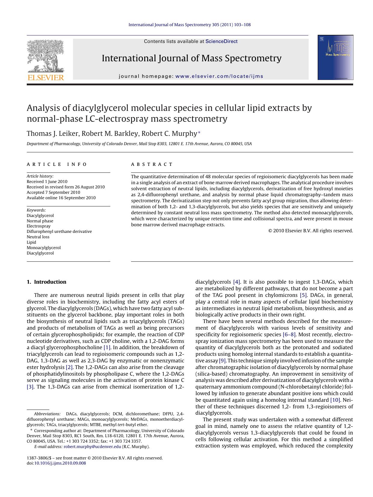 Analysis of diacylglycerol molecular species in cellular lipid extracts by normal-phase LC-electrospray mass spectrometry by Thomas J. Leiker