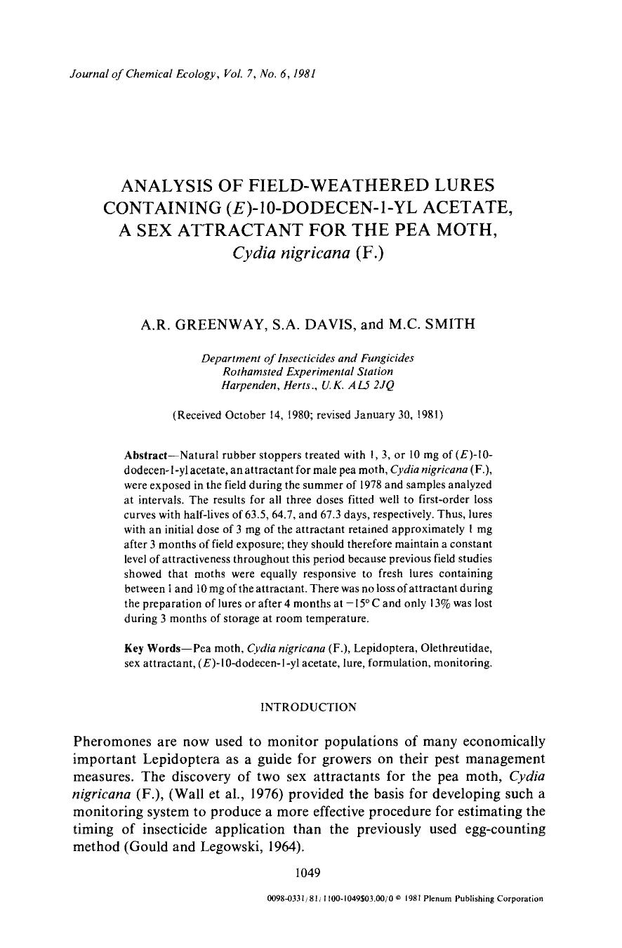 Analysis of field-weathered lures containing ( <Emphasis Type="Italic">E <Emphasis>)-10-dodecen-1-yl acetate, a sex attractant for the pea moth, <Emphasis Type="Italic">Cydia nigricana <Emphasis> (F.) by Unknown