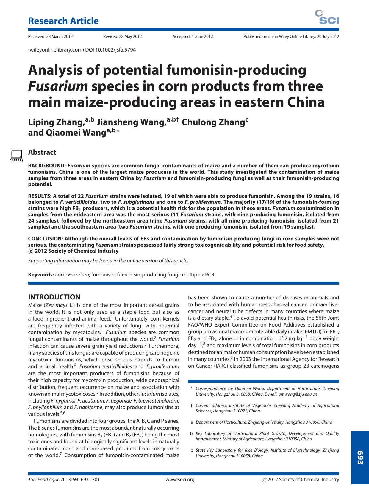 Analysis of potential fumonisinproducing Fusarium species in corn products from three main maizeproducing areas in eastern China by Unknown