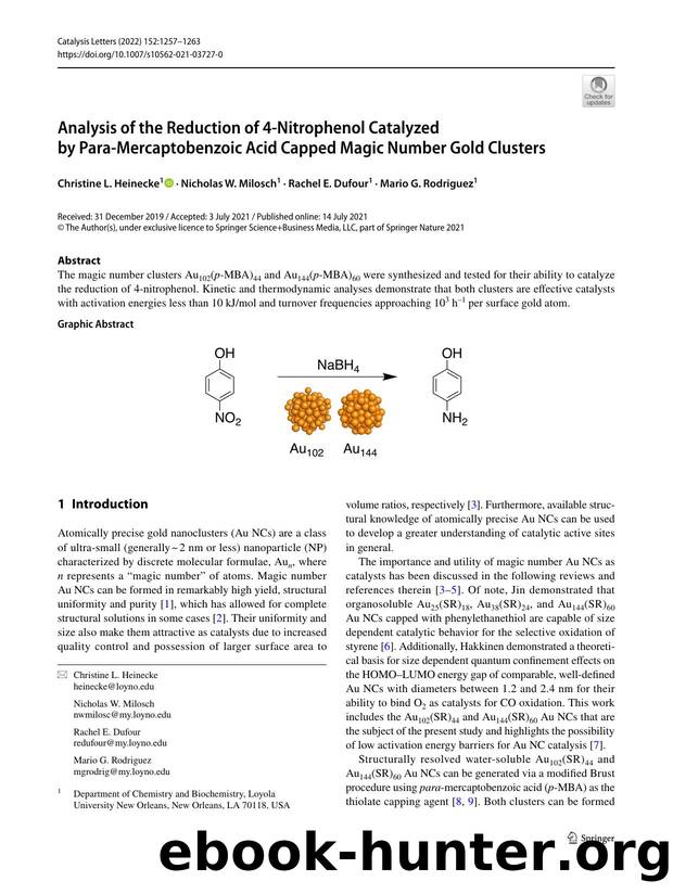 Analysis of the Reduction of 4-Nitrophenol Catalyzed by Para-Mercaptobenzoic Acid Capped Magic Number Gold Clusters by Christine L. Heinecke & Nicholas W. Milosch & Rachel E. Dufour & Mario G. Rodriguez
