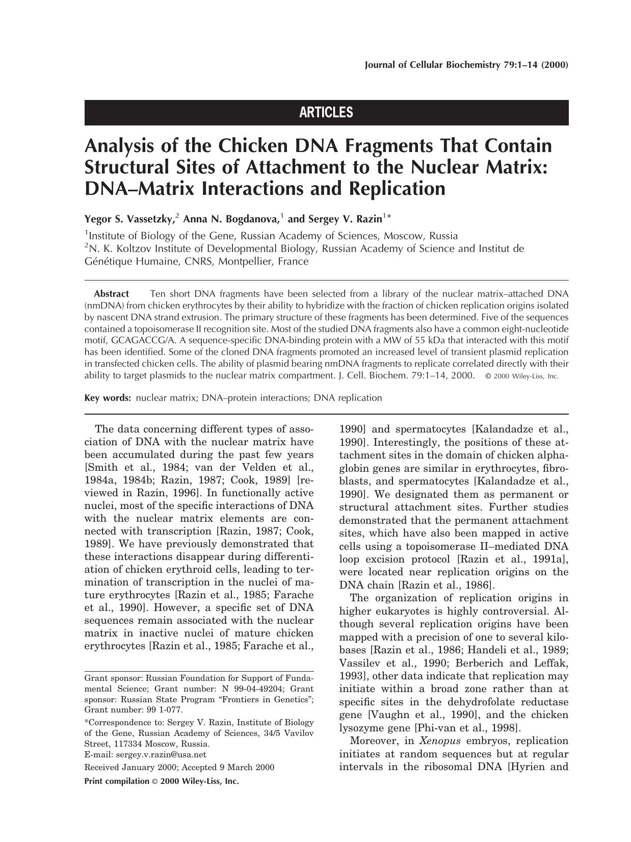 Analysis of the chicken DNA fragments that contain structural sites of attachment to the nuclear matrix: DNA-matrix interactions and replication by Unknown