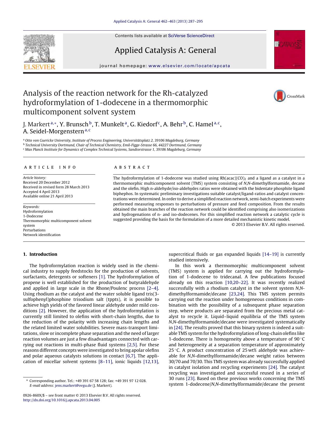 Analysis of the reaction network for the Rh-catalyzed hydroformylation of 1-dodecene in a thermomorphic multicomponent solvent system by J. Markert & Y. Brunsch & T. Munkelt & G. Kiedorf & A. Behr & C. Hamel & A. Seidel-Morgenstern