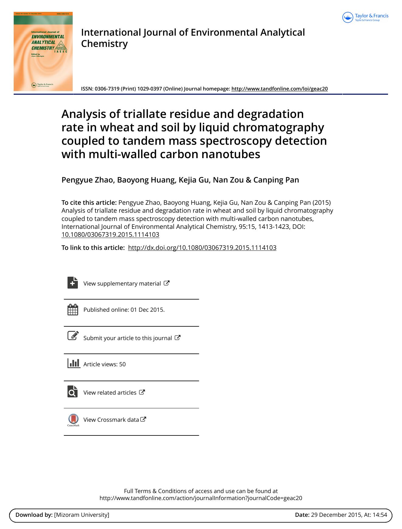 Analysis of triallate residue and degradation rate in wheat and soil by liquid chromatography coupled to tandem mass spectroscopy detection with multi-walled carbon nanotubes by Pengyue Zhao