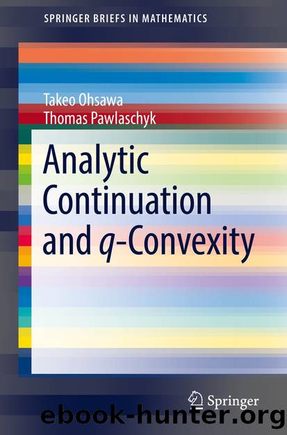 Analytic Continuation and q-Convexity by Takeo Ohsawa & Thomas Pawlaschyk