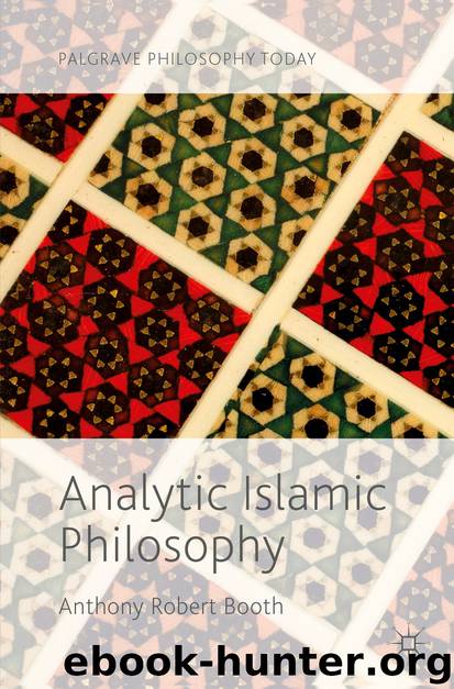 Analytic Islamic Philosophy by Anthony Robert Booth