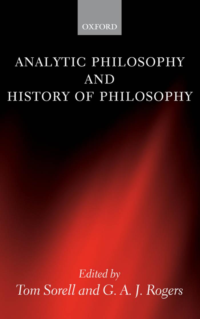 Analytic Philosophy and History of Philosophy (Mind Association Occasional) by Tom Sorell G. A. J. Rogers