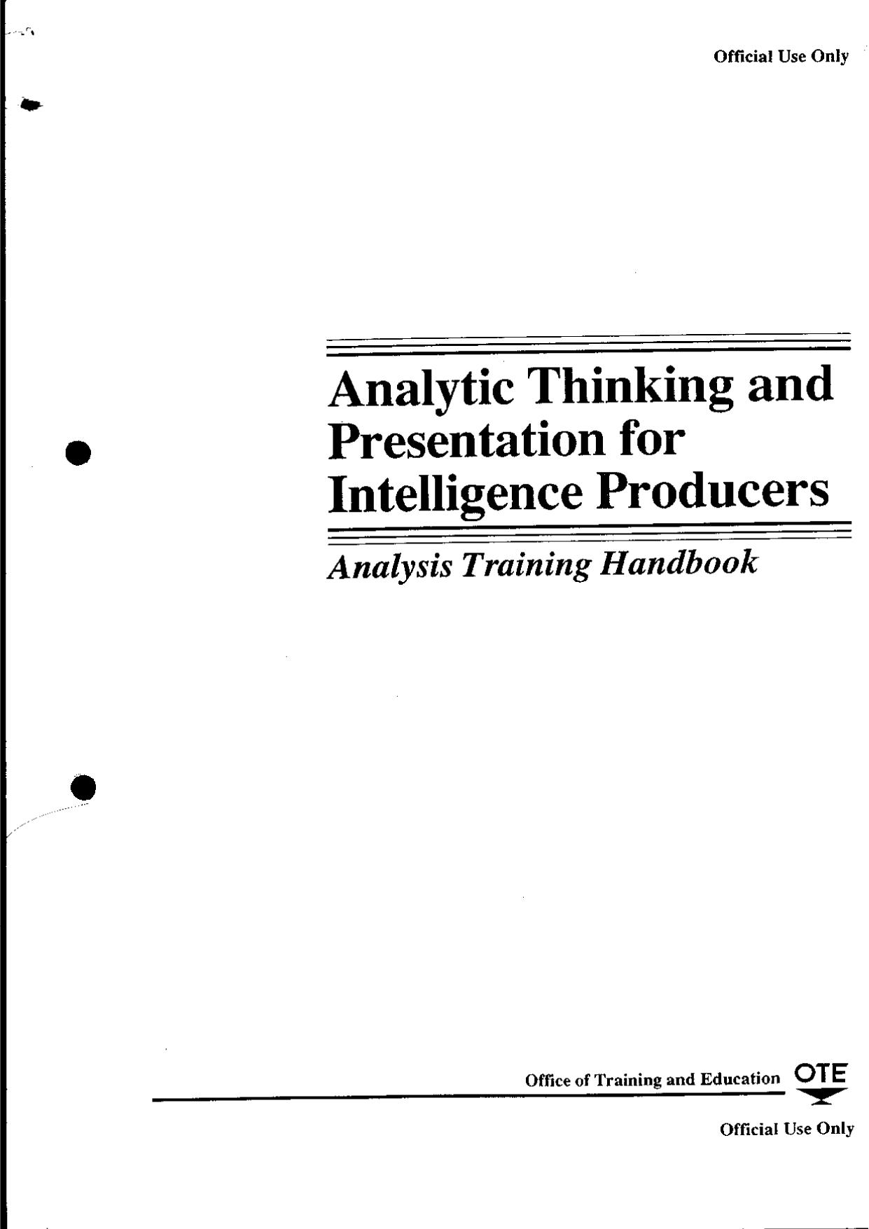 Analytic Thinking and Presentation for Intelligence Producers - Analysis Training Handbook by CIA Anon