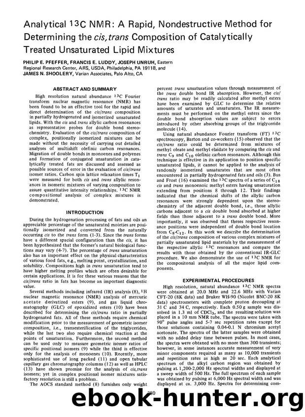 Analytical <Superscript>13 <Superscript>C NMR: A rapid, nondestructive method for determining the cis,trans composition of catalytically treated unsaturated lipid mixtures by Unknown