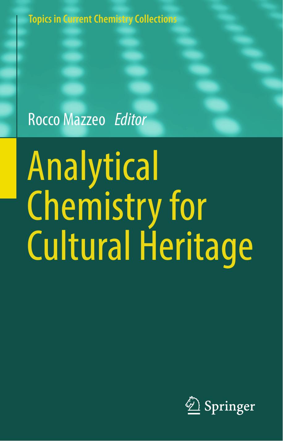 Analytical Chemistry for Cultural Heritage by Rocco Mazzeo (eds.)