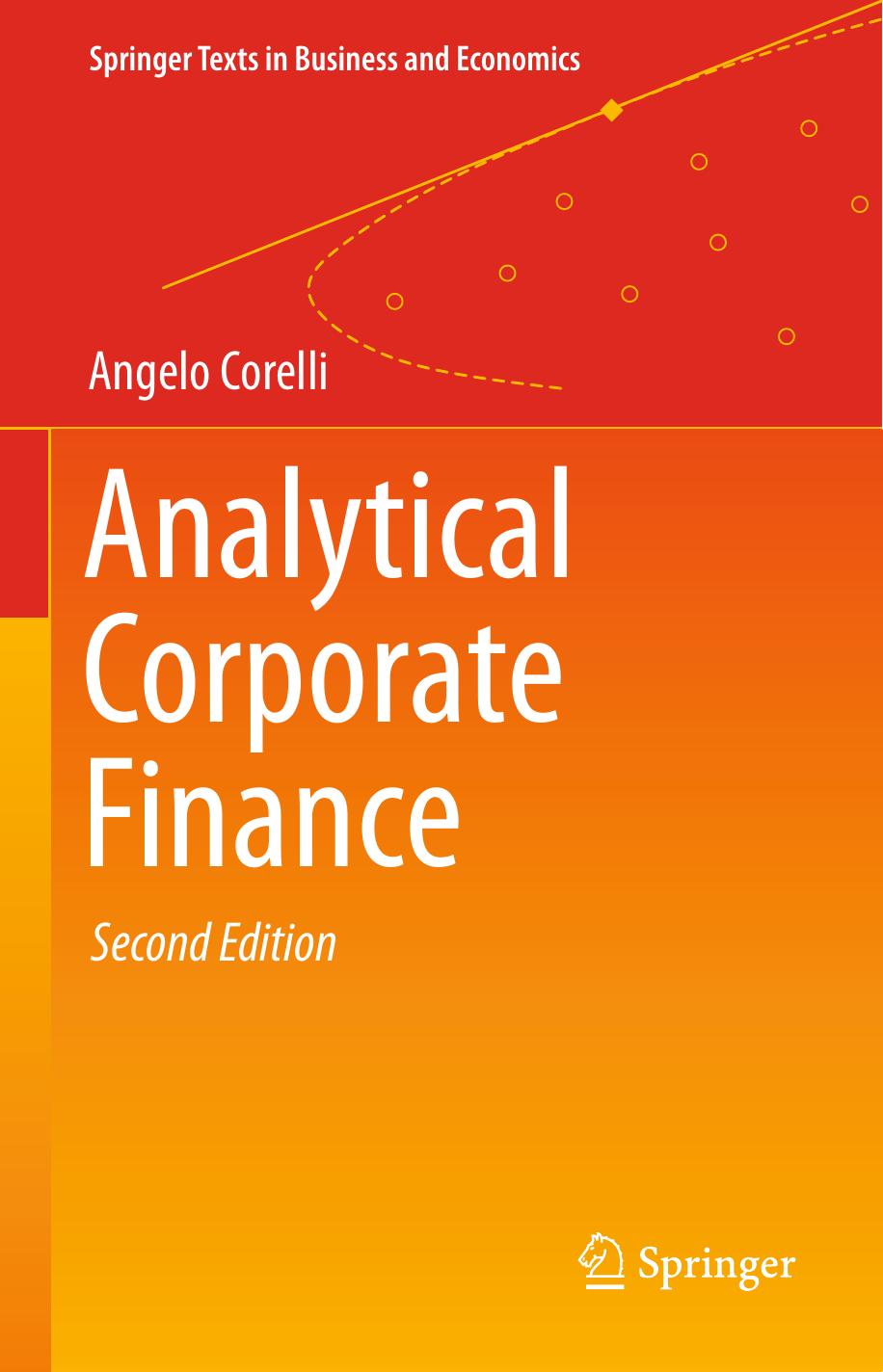Analytical Corporate Finance (Springer Texts in Business and Economics) by Angelo Corelli