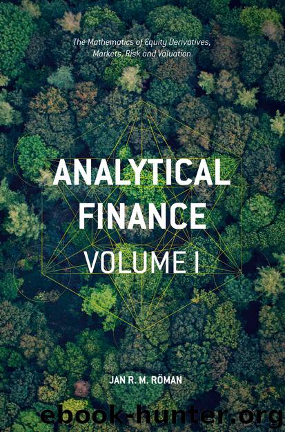 Analytical Finance: Volume I by Jan R. M. Röman