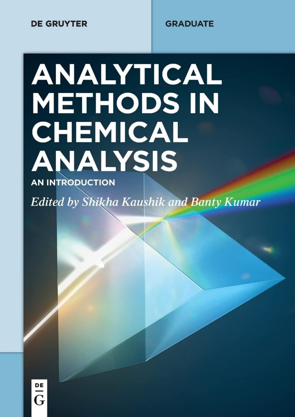 Analytical Methods in Chemical Analysis. An Introduction by Shikha Kaushik Banty Kumar