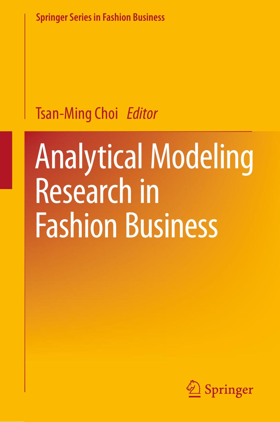 Analytical Modeling Research in Fashion Business by Tsan-Ming C. (Ed.)