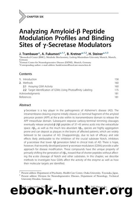 Analyzing Amyloid-Î² Peptide Modulation Profiles and Binding Sites of Î³-Secretase Modulators by J. Trambauer & A. Fukumori & B. Kretner & H. Steiner