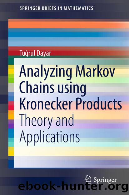 Analyzing Markov Chains using Kronecker Products by Tuǧrul Dayar