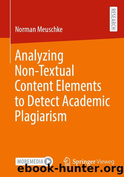 Analyzing Non-Textual Content Elements to Detect Academic Plagiarism by Norman Meuschke