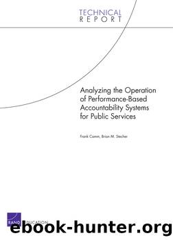 Analyzing the Operation of Performance-Based Accountability Systems for Public Services by Frank Camm Brian M. Stecher