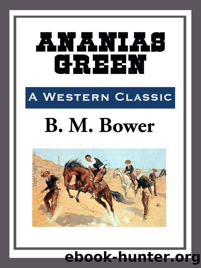 Ananias Green by B. M. Bower
