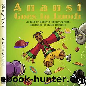 Anansi Goes to Lunch by Bobby and Sherry Norfolk