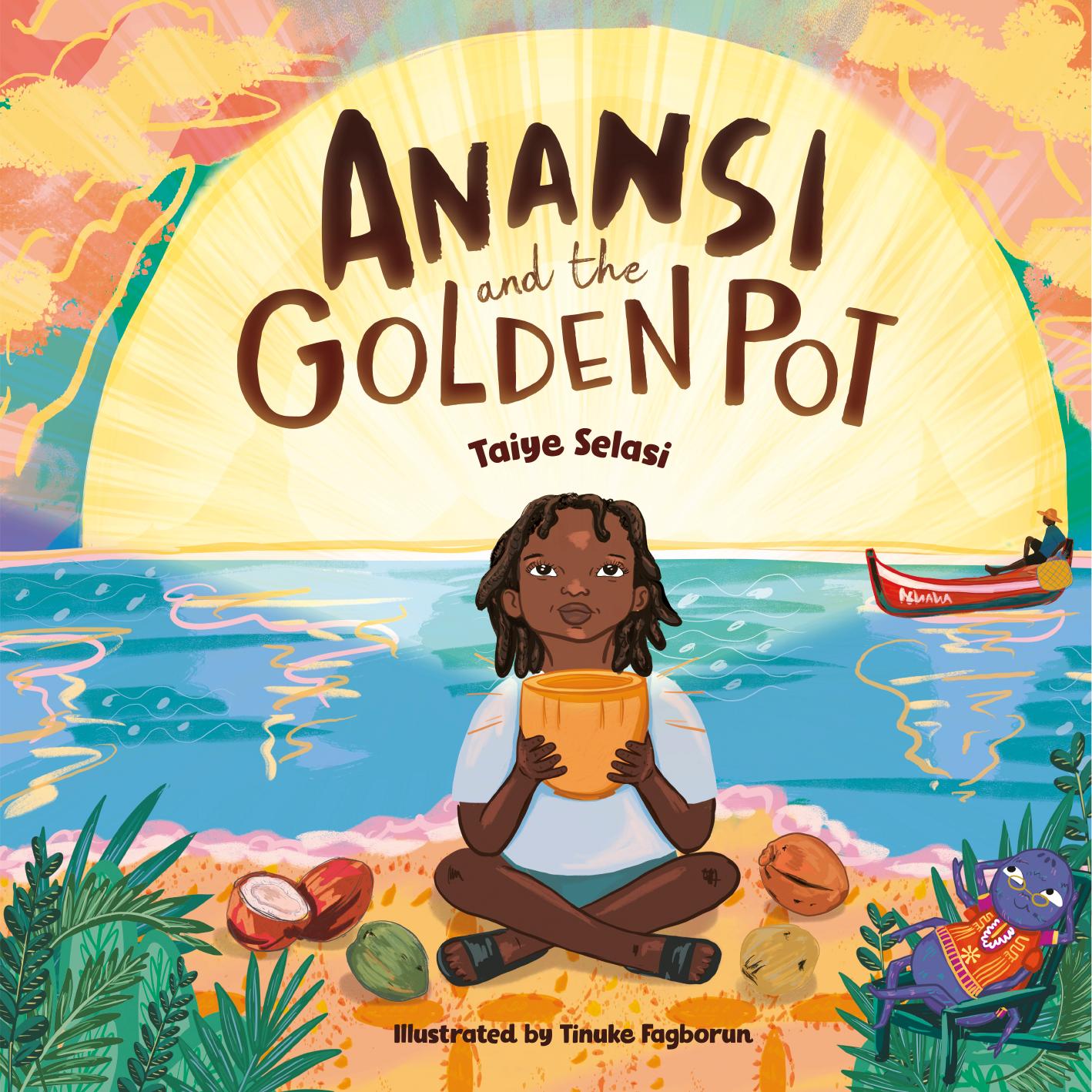 Anansi and the Golden Pot by Taiye Selasi