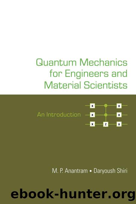 Anantram M. Quantum Mechanics for Engineers and Material Scientists...2024 by Unknown