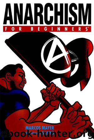 Anarchism For Beginners by Marcos Mayer