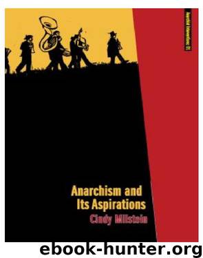 Anarchism and Its Aspirations by Cindy Milstein