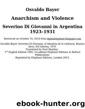 Anarchism and Violence by Osvaldo Bayer & Osvaldo Bayer