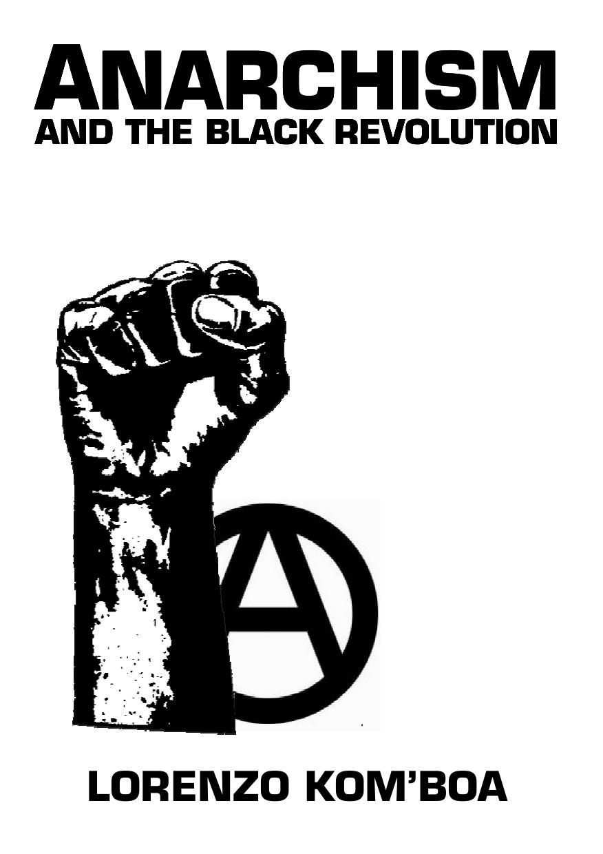 Anarchism and the Black Revolution by Lorenzo Kom’boa Ervin