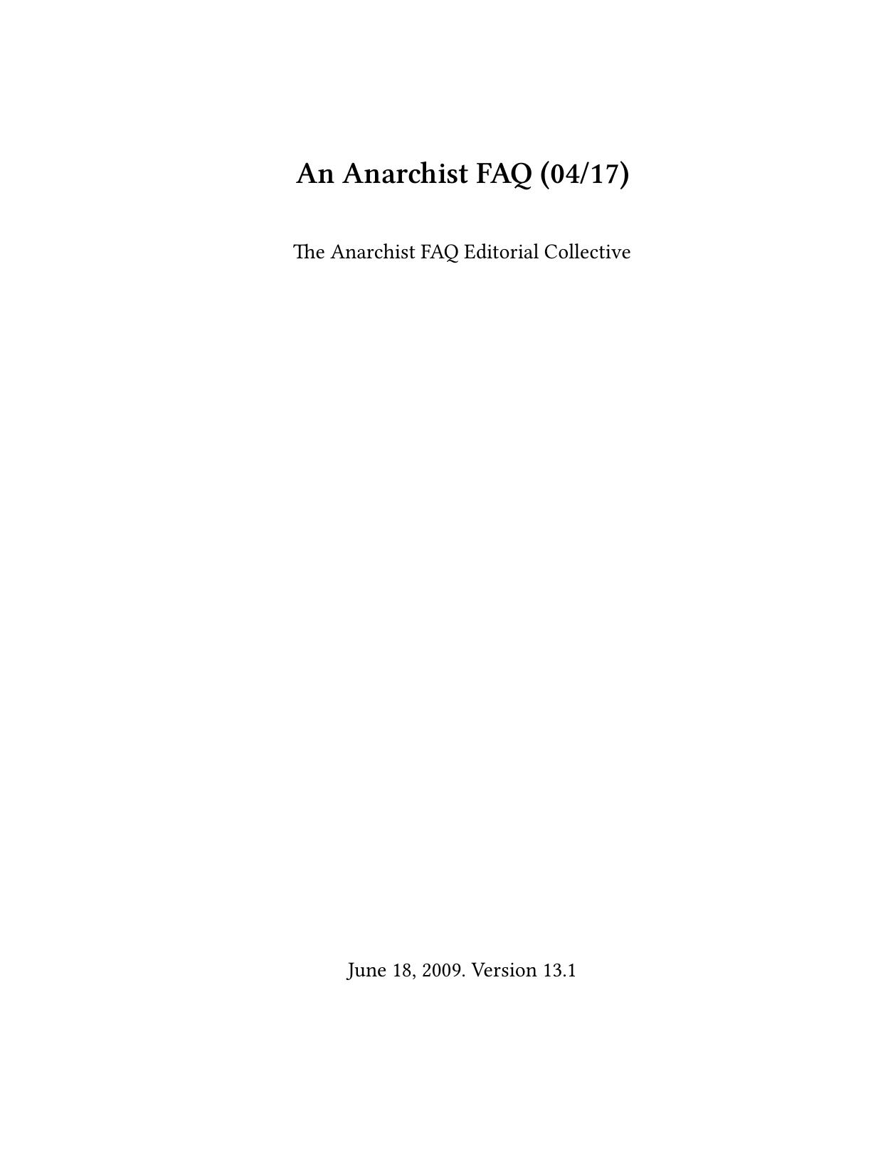 Anarchist FAQ (0417) by The Anarchist FAQ Editorial Collective