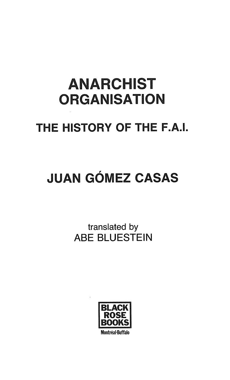Anarchist Organisation: The History of the F.A.I. by Juan Gómez Casas