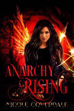 Anarchy Rising by Nicole Coverdale