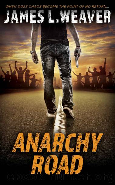 Anarchy Road: A Jake Caldwell Thriller by James L. Weaver