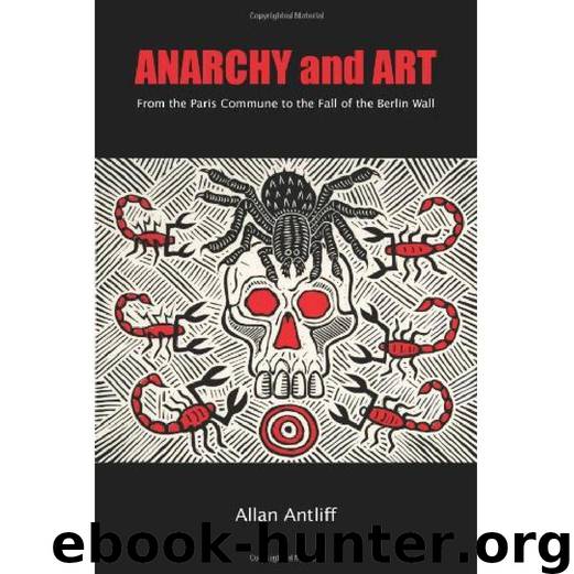 Anarchy and Art by Antliff Allan