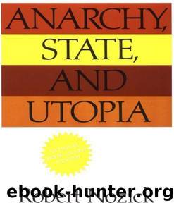 Anarchy, State, And Utopia by Robert Nozick