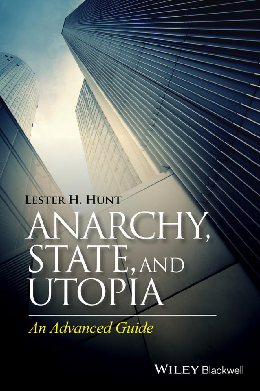 Anarchy, State, and Utopia by Lester H. Hunt