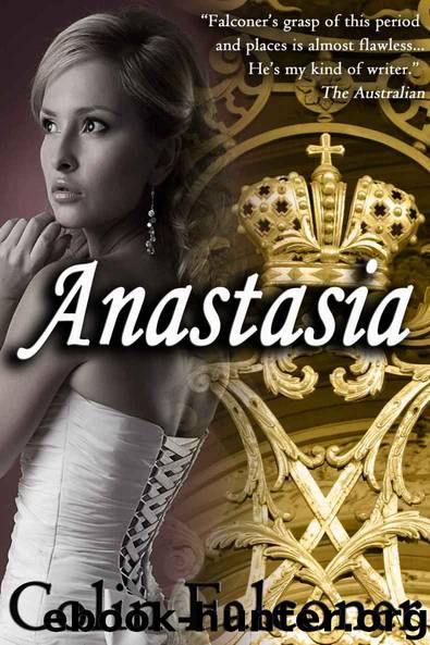 Anastasia (Famous Women Book 2) by Colin Falconer