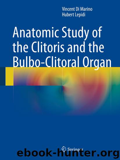 Anatomic Study of the Clitoris and the Bulbo-Clitoral Organ by Vincent Marino & Hubert Lepidi