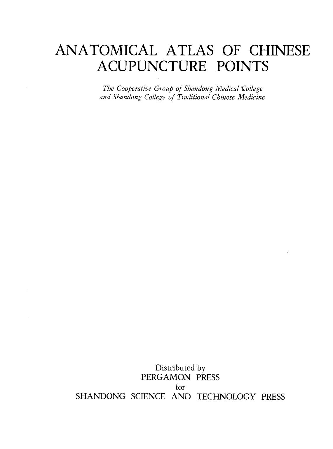 Anatomical Atlas of Chinese Acupuncture Points (1982) by 4<8=8AB@0B>@