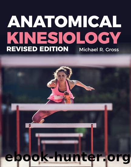 Anatomical Kinesiology by Gross Michael;