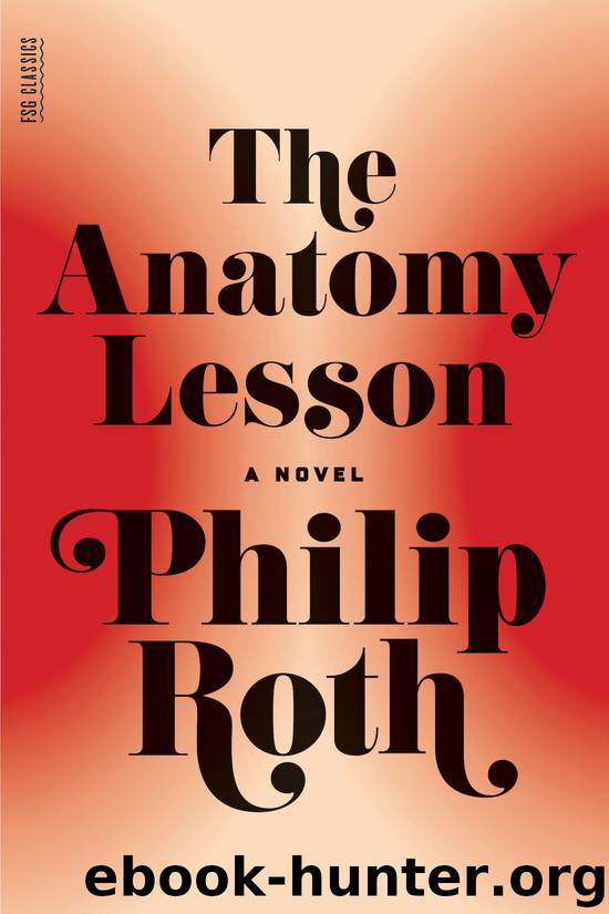 Anatomy Lesson, The by Roth Philip