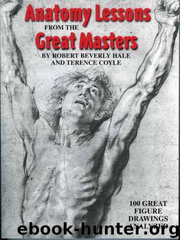 Anatomy Lessons From the Great Masters by Robert Beverly Hale