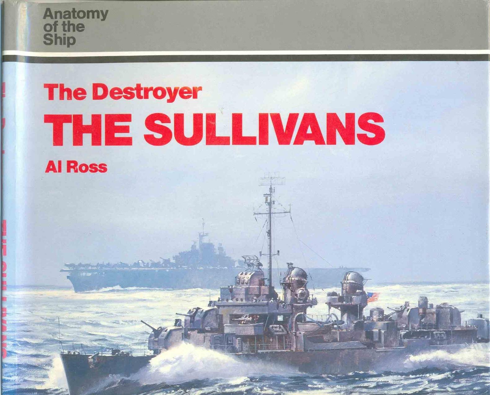 Anatomy Of The Ship - The Destroyer by The Sullivans