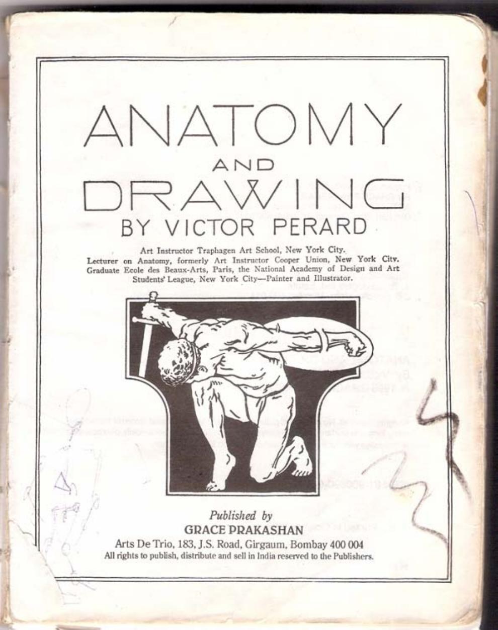 Anatomy and Drawing The Classic and Definitive Manual of Figure Drawing for Artists by Victor Perard