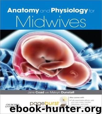 Anatomy and Physiology for Midwives by Coad Jane & Dunstall Melvyn