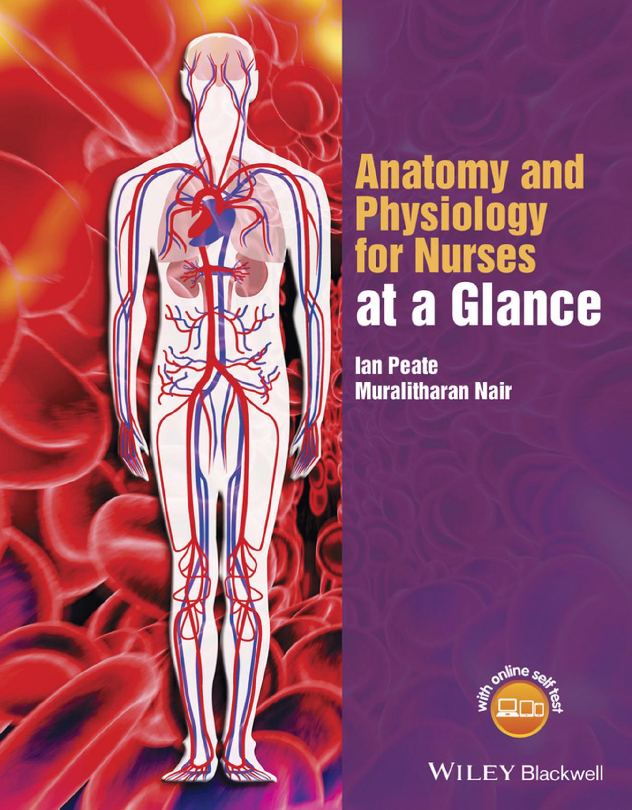 Anatomy and Physiology for Nurses at a Glance by Unknow