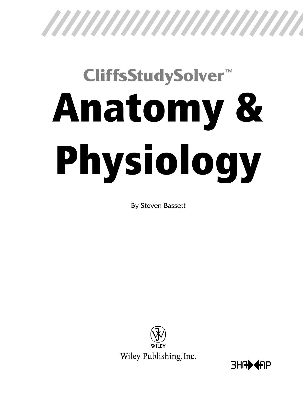 Anatomy and physiology by Steven E Bassett