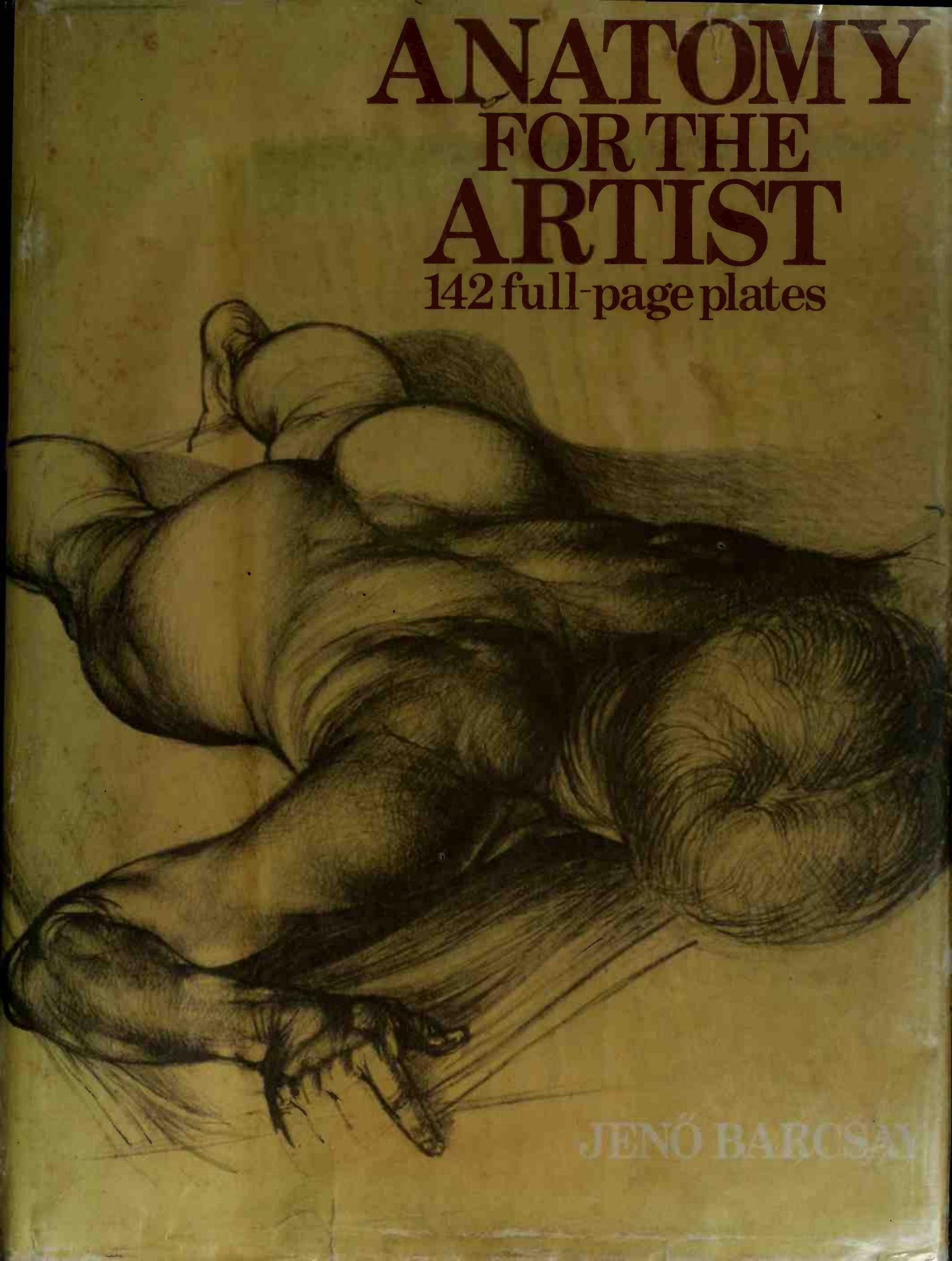 Anatomy for the Artist: 142 full-page plates by Unknow