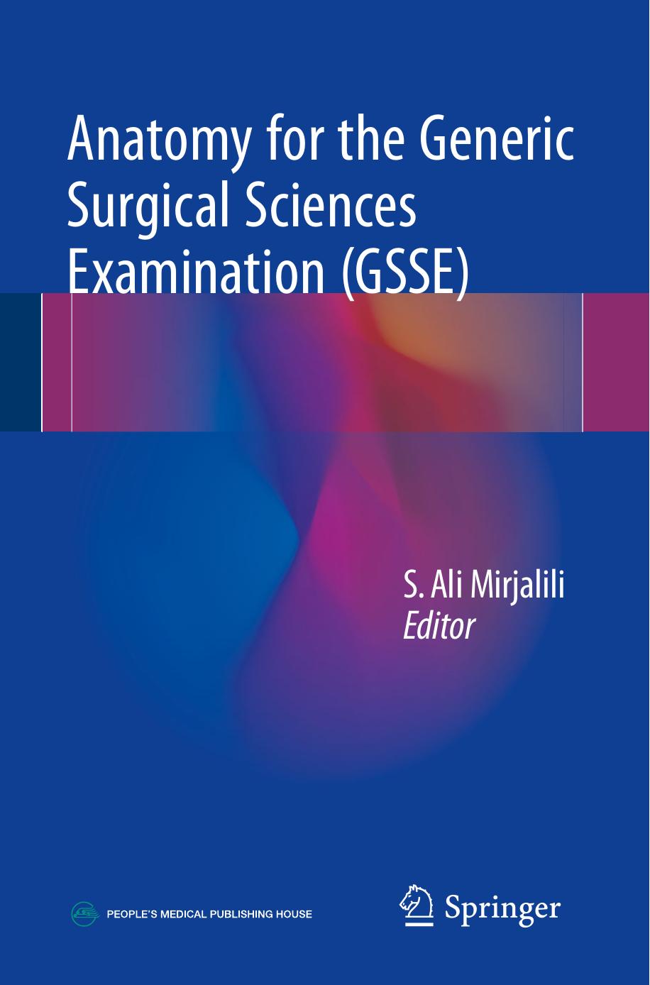 Anatomy for the Generic Surgical Sciences Examination (GSSE) by S. Ali Mirjalili (eds.)